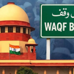 क्या वक्फ कानून पर सुप्रीम कोर्ट आज लेगी फैसला ? तीन प्रावधानों पर सुप्रीम कोर्ट ने जताई चिंता