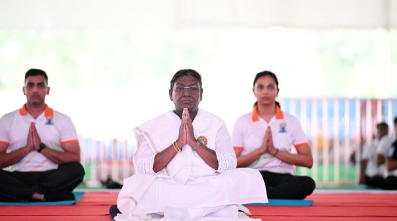 राष्ट्रपति ने किया अंतरराष्ट्रीय योग दिवस का शुभारंभ, कहा– “योग भारत की चेतना और विरासत का प्रतीक”